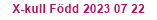 X-kull Född 2023 07 22